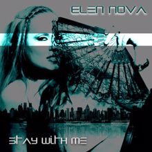 Elen Nova: Stay with Me