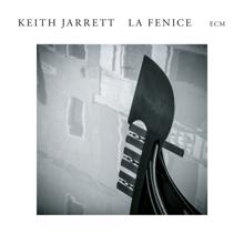 Keith Jarrett: La Fenice (Live At Teatro La Fenice, Venice / 2006) (La FeniceLive At Teatro La Fenice, Venice / 2006)