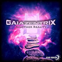 Gaiazentrix: Is There Reality Somewhere