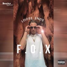 F.O.X: Loose Ends