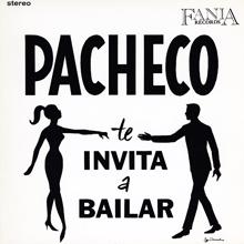 Johnny Pacheco: Pacheco Te Invita A Bailar