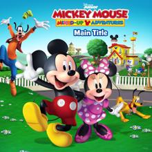 Beau Black: Disney Junior Music: Mickey Mouse Mixed-Up Adventures Main Title (From "Mickey Mouse Mixed-Up Adventures")