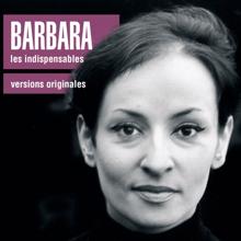 Barbara: Les indispensables