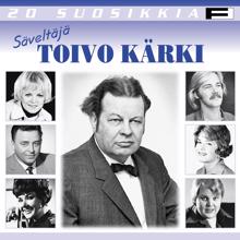 Various Artists: 20 Suosikkia / Säveltäjä: Toivo Kärki