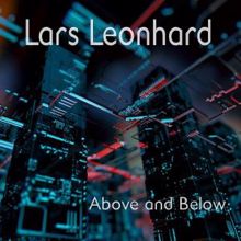 Lars Leonhard: Above and Below
