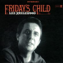 Lee Hazlewood: Friday's Child (2007 Remaster)