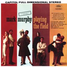 Mark Murphy: Playing The Field