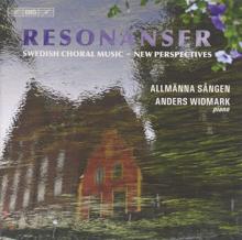 Allmänna Sången: Choral Music (Swedish) - Sandstrom, J. / Rehnqvist, K. / Stenhammar, W. / Hillborg, A. / Palm, H. (Resonanser)