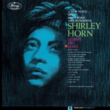 Shirley Horn: There's A Boat That's Leavin' Soon For New York (From "Porgy And Bess")