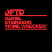 Daniel Steinberg: Home Wrecker (Extended Mix)