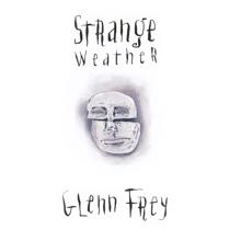 Glenn Frey: Strange Weather