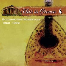 Kostas Papadopoulos: This Is Greece No. 4 - Bouzouki Instrumentals 1960-1990