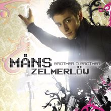 Måns Zelmerlöw: Brother Oh Brother (Payami Remix)