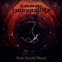 Dark Tranquillity: Enter Suicidal Angels - EP  (Remastered 2021)