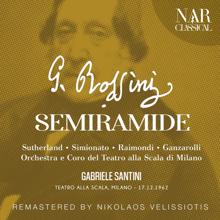 Orchestra del Teatro alla Scala, Gabriele Santini, Giulietta Simionato, Ferruccio Mazzoli: Semiramide, IGR 60, Act II: "Ebben, compiasi omai" (Arsace, Oroe)