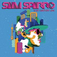 Sam Sparro: 21st Century Life (EP2)