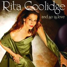 Rita Coolidge: Don't Go To Strangers