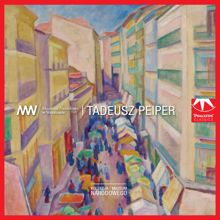 Various Artists: Kolekcja Muzeum Narodowego - Tadeusz Peiper