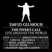 David Gilmour: The Piper's Call Live Around The World