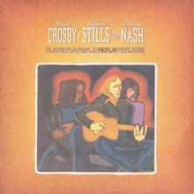 Crosby, Stills & Nash: Replay