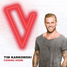 Tim Karkowski: Coming Home (The Voice Australia 2018 Performance / Live)