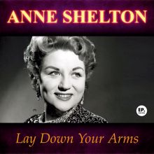 Anne Shelton: Lay Down Your Arms (Remastered)