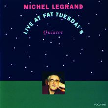 Michel Legrand: Live At Fat Tuesday's