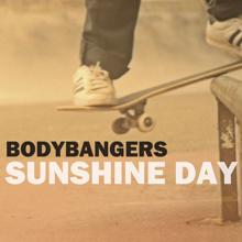 Bodybangers: Sunshine Day (Radio Edit)