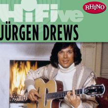 Jürgen Drews: Rhino Hi-Five: Jürgen Drews