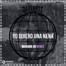 Daveartt: Yo Quiero Una Nena (Mariana BO Remix) (Extended Mix)