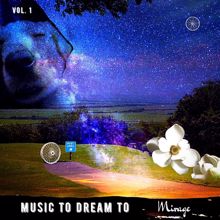 Mirage: Music to Dream to Vol. 1