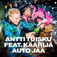 Antti Tuisku: Auto jää (feat. Käärijä)
