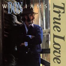 Don Williams: Darlin' That's What Your Love Does