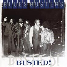 The Blues Busters: Busted!