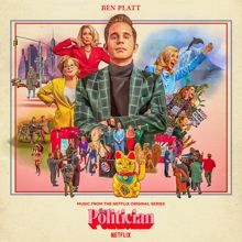 Ben Platt: Music From The Netflix Original Series The Politician, Season 2