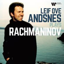 Leif Ove Andsnes: Leif Ove Andsnes Plays Rachmaninov