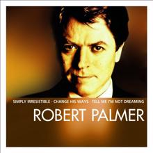 Robert Palmer: Close to the Edge