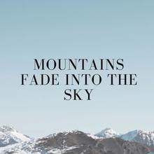 Deep Sleep Meditation: Mountains Fade Into the Sky