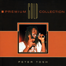 Peter Tosh: Premium Gold Collection