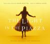 Adam Guettel: The Light in the Piazza