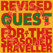 A Tribe Called Quest: Revised Quest for the Seasoned Traveller