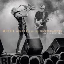 Mindi Abair And The Boneshakers: I Can’t Lose (Live)