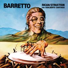 Ray Barretto: Rican Struction
