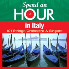 101 Strings Orchestra: Spend an Hour... in Italy