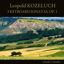 Claudio Colombo: Leopold Kozeluch: 3 Keyboard Sonatas, Op. 1