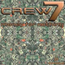 Crew 7: Money For Nothing (Gap & Mcloud Radio Mix)