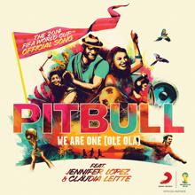 Pitbull feat. Jennifer Lopez & Claudia Leitte: We Are One (Ole Ola) [The Official 2014 FIFA World Cup Song] (Opening Ceremony Version)