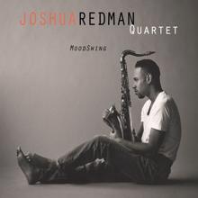 Joshua Redman Quartet: MoodSwing