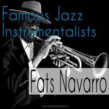 Fats Navarro: Famous Jazz Instrumentalists