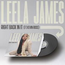 Leela James: Right Back In It (feat. Kevin Ross)